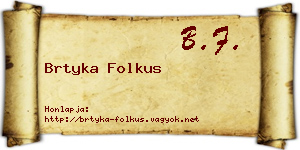 Brtyka Folkus névjegykártya